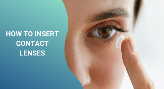 How to put contact lenses in